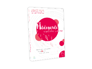 Hildegarde dans ma cuisine Mélody Molins Editions IH