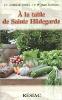 A LA TABLE DE STE HILDEGARDE ED. RESIAC