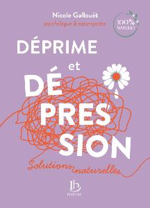 Déprime et dépression Nicole Gallouët Editions IH