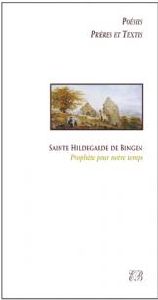 Poésies, prières et textes - Ste Hildegarde